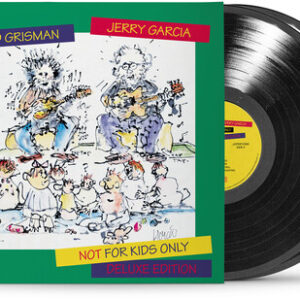 Jerry Garcia & David Grisman - Not For Kids Only (Deluxe)