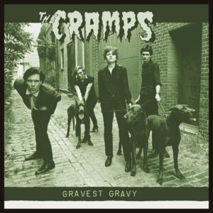 The Cramps - Gravest Gravy